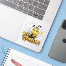 Search for bee yourself stickers Inspirational