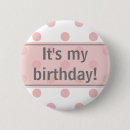 Search for polka dot birthday badges For her