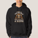 Search for sloth hoodies Unless