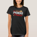 Search for polish princess tshirts Pierogi