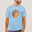 Search for chocolate chip cookie tshirts Fun