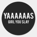 Search for slay stickers Cool