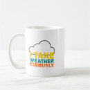 Search for funny weather mugs Climate