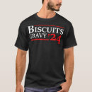 Search for biscuit tshirts Gravy
