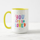 Search for you are so loved mugs Cute