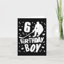 Search for 6 year old boy birthday cards Party