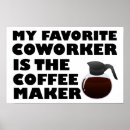 Search for co worker posters Coffee
