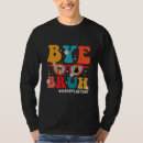 Search for bye tshirts School
