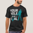 Search for golf sayings tshirts Cute