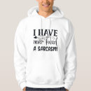 Search for sarcastic hoodies Quote