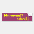 Search for midwife bumper stickers Pregnancy
