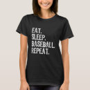 Search for baseball fan tshirts Eat