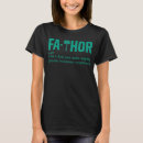 Search for fathor tshirts Like