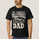 Search for volleyball dad tshirts Father