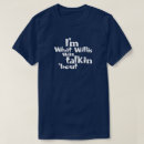 Search for talkin bout tshirts 'bout