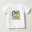Search for banana baby shirts Fruit