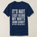 Search for arm candy tshirts Nailing it
