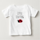 Search for bug baby shirts Little