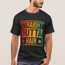 Search for hair tshirts Joke