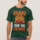 Search for tail feathers tshirts Thanksgiving