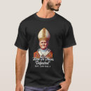 Search for john paul ii tshirts Saint