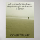 Search for contemplation posters Think