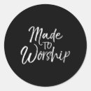 Search for christian worship stickers Made to worship