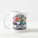 Search for pharmacist tech mugs Medicine