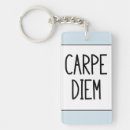Search for seize the day key rings Quote