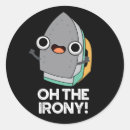 Search for irony round stickers Ironic