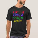 Search for filthy dubstep tshirts Skrillex