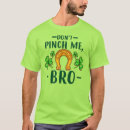 Search for pinch me tshirts St patrick's day