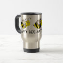 Search for bee travel mugs Happy