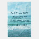 Search for inspirational quotes tea towels Motivational