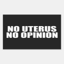 Search for uterus stickers No uterus no opinion