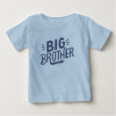 Search for big brother to be baby shirts Boy