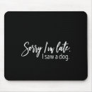 Search for sorri mouse mats Sarcastic