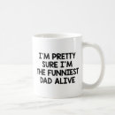 Search for funniest mugs Father
