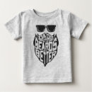 Search for beard baby shirts Dad