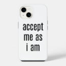 Search for acceptance iphone cases Inspirational