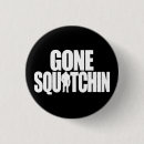 Search for squatch badges Gone squatchin
