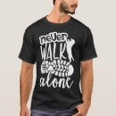 Search for never walk alone tshirts Dogs