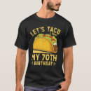 Search for funny taco tshirts Party