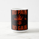 Search for pain mugs No pain no gain