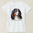 Search for bernese tshirts Dog