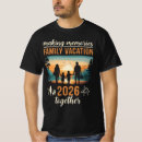 Search for vacation tshirts Making memories together