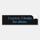 Search for funny alien bumper stickers Silly