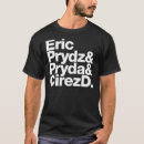 Search for eric tshirts Prydz