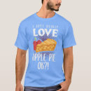 Search for i love pie tshirts Bakery