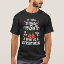 Search for jingle my balls tshirts Give